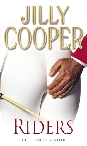 Riders: Jilly Cooper’s sensational classic from the Sunday Times bestseller (Rutshire Chronicles, 1) von Random House Books for Young Readers